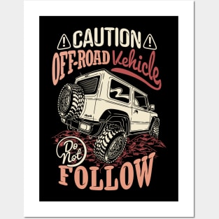 caution off-road vehicle Posters and Art